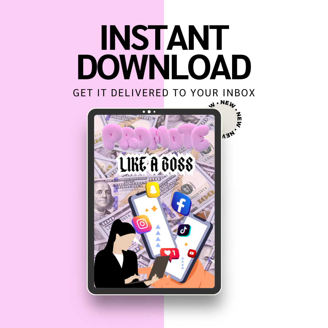 PROMOTE LIKE A BOSS! (INSTANT DOWNLOAD)