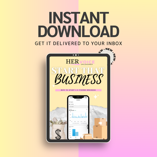 START THAT BUSINESS TODAY GIRL (INSTANT DOWNLOAD GUIDE)