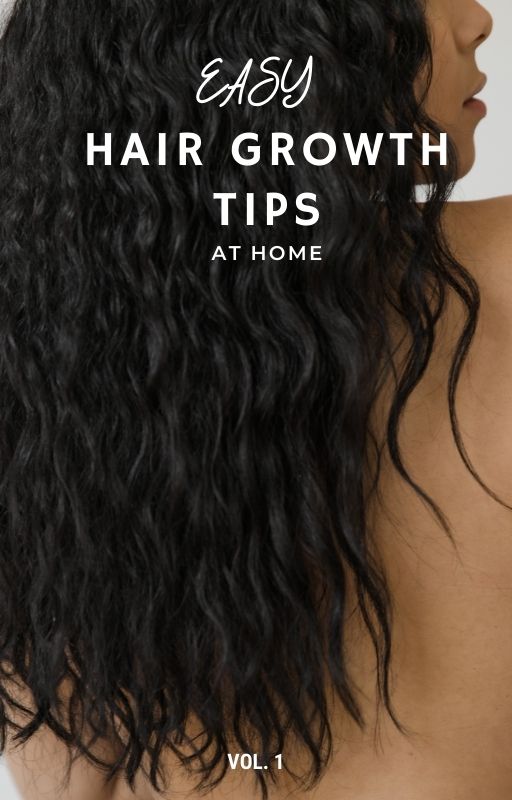HAIR GROWTH TIPS 101